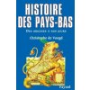 Histoire des Pays-Bas (Christophe de Voogd)(Kniha)
