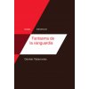 FANTASMA DE LA VANGUARDIA (DAMIAN TABAROVSKY)(Pevná)