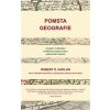 Pomsta geografie Co mapy vyprávějí o příštích konfliktech a boji proti osudu - Kaplan Robert