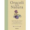 Oracoli della natura. Dalle foglie alle piume & dalle conchiglie ai sassi, una guida pratica alla divinazione naturale (Liz Dean)(Pevná)