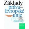 Základy práva Evropské unie pro ekonomy 5 vydání - Týč Vladimír