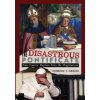 The Disastrous Pontificate