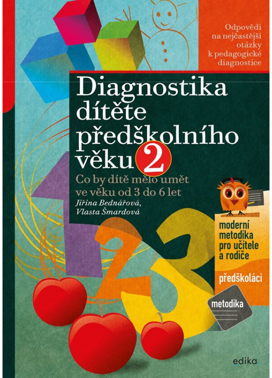 Diagnostika dítěte předškolního věku, 2. díl - Jiřina Bednářová, Vlasta Šmardová