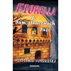 Fiorella a dům ztracených duší - Vlastimil Vondruška