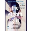 The Eighth Girl - Maxine Mei-Fung Chung, Pushkin Press