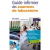Guide infirmier des examens de laboratoire (René Caquet)(Brožovaná)