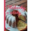 Bábovky a rolády - Martina Denková