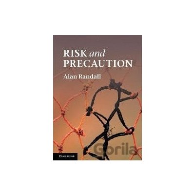 Risk and Precaution - Alan Randall