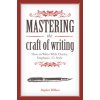 Mastering the Craft of Writing