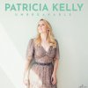 Kelly Patricia: Unbreakable - CD