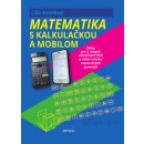 Matematika s mobilom a kalkulačkou