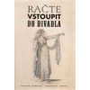Račte vstoupit do divadla - Ludvová Jitka