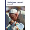 E-kniha: Nebojme se snít - Cesta za lepší bodoucností v pocovidové době