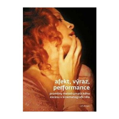 Afekt, výraz, performance