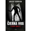 Čierna hra: Vláda mafie - Jozef Karika