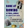 Rude at Rowing: A Final Annal (Whitney R. Bacon)