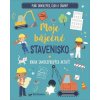 Moje báječné stavenisko - Kniha samolepkových aktivít