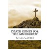 Death Comes for the Archbishop (Willa Cather)(Brožovaná)