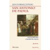 SAN ANTONIO DE PADUA (JAN DOBRACZYNSKI)(Brožovaná)