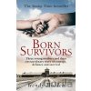 Born Survivors - Wendy Holden