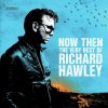 RICHARD HAWLEY - NOW THEN: THE VERY BEST OF (1VINYL)