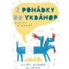 Z pohádky od ykdáhop - Daniel Pískovský