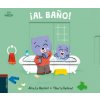 ¡AL BAÑO! (ALICE LE HENAND,THIERRE BEDOUET)(Leporelo)