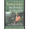 Šamanské techniky a rituály - Wolf-Dieter Storl