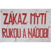 Zákaz mytí rukou a nádobí - ceduľa 30cm x 20cm Plechová tabuľa