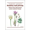 Rostliny naší přírody - Lubomír Hrouda; Anna Skoumalová