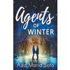 Agents of Winter (Ada Maria Soto)(Brožovaná)