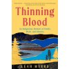 Thinning Blood: An Indigenous Memoir of Family, Myth, and Identity (Myers Leah)