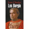 Les Borgia (Ivan Cloulas)(Brožovaná)