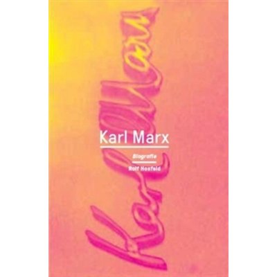 Karl Marx - Rolf Hosfeld