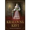 Kráľovná krvi - Hajduková Michaela Ella