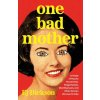 One Bad Mother