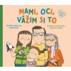 Mami, oci vážim si to - Petra Arslan Šinková