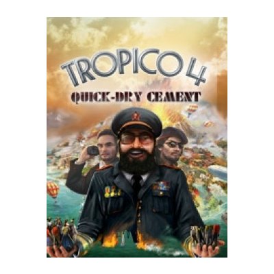 Tropico 4: Quick-Dry Cement