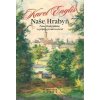 Naše Hrabyň - Psáno Hrabyňákům, co přijdou po nás za sto let - Engliš Karel