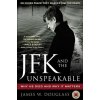 JFK and the Unspeakable (James W Douglass)(Brožovaná)