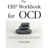 The ERP Workbook for OCD (Gerard Bishop)(Pevná)