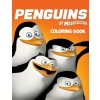The Penguins of Madagascar Coloring Book: Coloring Book for Kids and Adults with Fun, Easy, and Relaxing Coloring Pages (Linda Johnson)(Brožovaná)