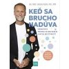 Keď sa brucho nadúva: Sprievodca pre brucho bez bublín a myseľ bez starostí - Kužela Ladislav