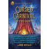 The Cursed Carnival And Other Calamities - J. C. Cervantes, Rick Riordan, Roshani Chokshi