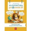 Slovenčina pre 3. ročník ZŠ: Pracovný zošit na precvičovanie učiva - Eva Dienerová
