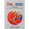 Čína a Rusko - Andrej P. Devjatov
