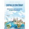 Exotika za cenu Šíravy - Peter Dubaj