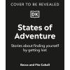 States of Adventure: Stories about Finding Yourself by Getting Lost (Cahall Fitz)