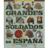 Grandes soldados de España (PABLO SAGARRA,OSCAR GONZALEZ)(Pevná)