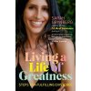 Living a Life of Greatness